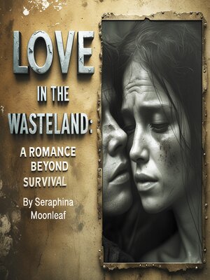 cover image of Love in the Wasteland